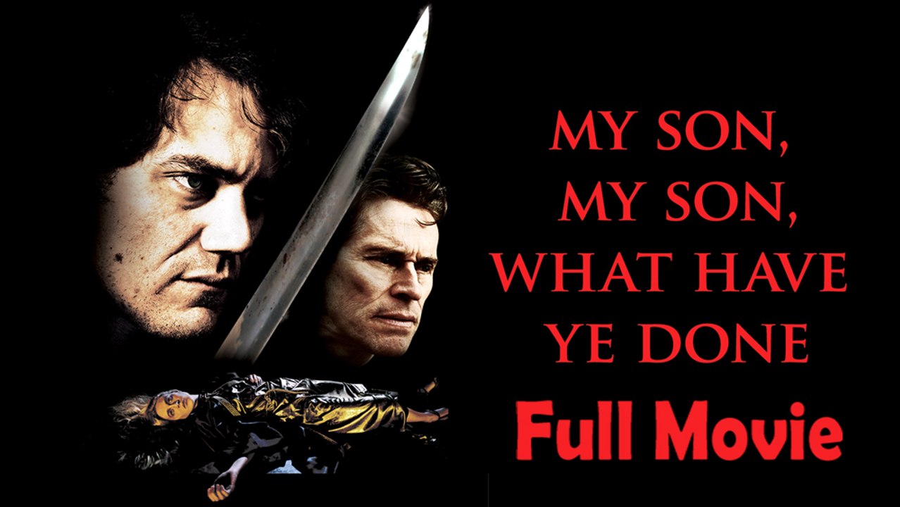 My Son, My Son, What Have Ye Done (2009) Watch HD