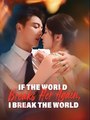 If the World Breaks Her Again I Break the World - Drama FULL MOVIES ENGLISH SUB
