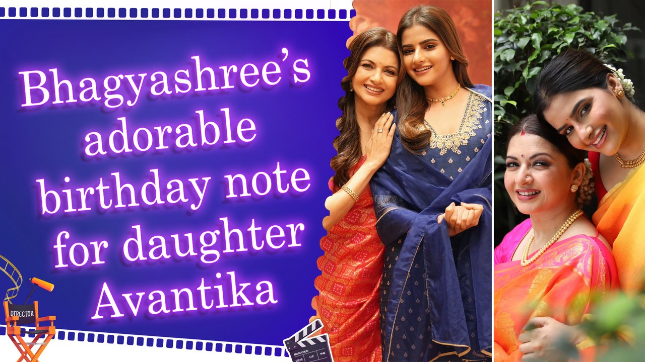 Bhagyashree shares adorable pictures while wishing daughter Avantika Dassani on her birthday