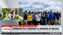 Caminhada pela liberdade se aproxima de Brasília e ato muda de local