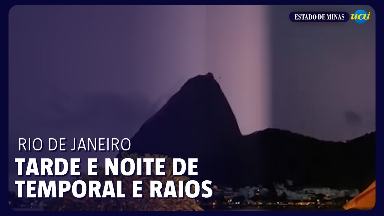 Tarde e noite de temporal e raios no RJ