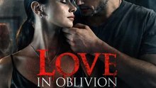 Love In Oblivion Isode - Full Movie
