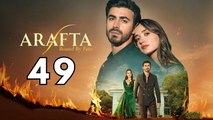 Arafta - Episode 49 ✔️ Isode Hd