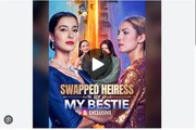 Swapped Heiress By My Bestie