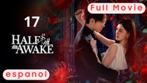 Half-awake (Chinese Drama 2026) Ep 17 Full Short HD - English