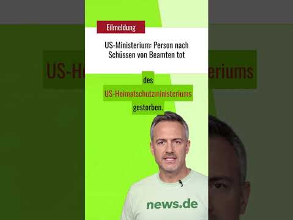 US-Ministerium: Person nach Schüssen von Beamten tot