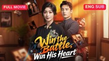 Engsub Win The Battle, Win His Heart