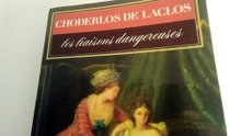Les Liaisons Dangereuses - Choderlos de Laclos