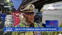 Update! Banjir di Puri Kembangan Mulai Surut, Arus Lalu Lintas Normal | SAPA PAGI