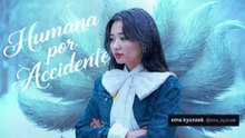 Humana por Accidente Capitulo 4 en Español Latino - Ema Kyunxek