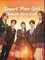 Smart Poor Girl Outwits Rich Kids - Drama FULL MOVIES ENGLISH SUB
