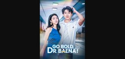 Go Bold, Dr. Baena