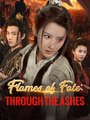 Flames of Fate: Through the Ashes