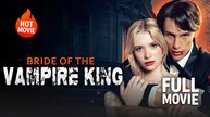 [New Film] Bride Of The Vampire King | Full Movie (2026)
