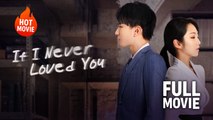 [New Film] If I Never Loved You | Full Movie (2026)