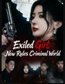Exiled Girl Now Rules Criminal World Drama S - Full