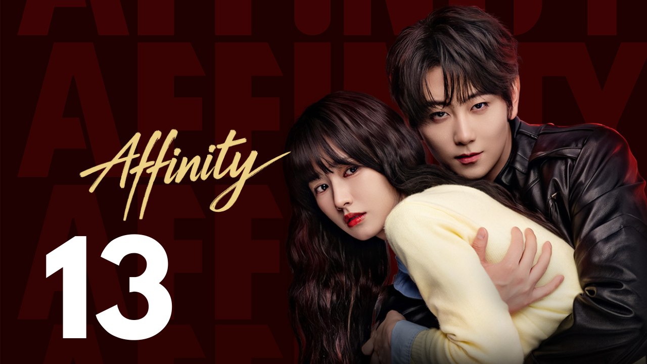 Affinity | Episode 13 | Español