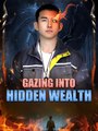 Gazing Into Hidden Wealth