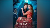 Blood and Promises Mated to the Alpha ENGLISHSUB #fullmovie
