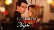 The Price for One Sweet Night ENGLISHSUB #fullmovie