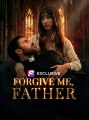 Forgive Me Father #englishsub