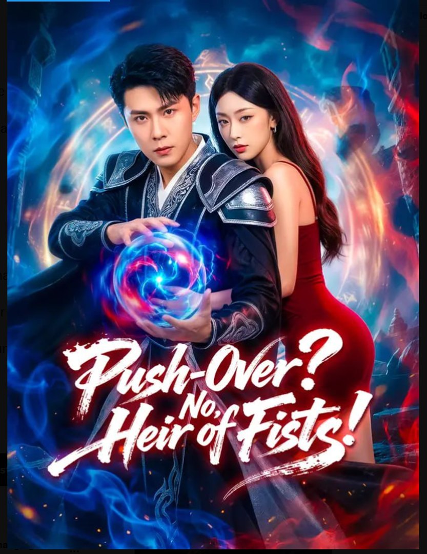 Push-over No Heir of Fists Drama Movies English Sub