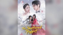 Strings of Betrayal The Shattered Puppet - Full Movies