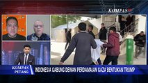[FULL] Komisi I DPR F-Golkar dan Pakar HI soal Indonesia Gabung Dewan Perdamaian Gaza Bentukan Trump