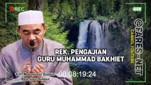 Hati yang selalu ingat Allah II Guru Bakhiet