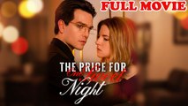 The Price for One Sweet Night FULL #ShortDrama