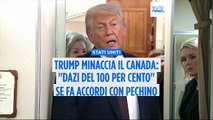 Trump minaccia il Canada con dazi al 100% se l'accordo commerciale con la Cina va avanti