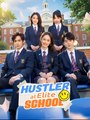 Hustler at Elite School - Drama FULL MOVIES ENGLISH SUB