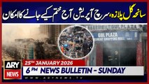 Gul Plaza Search Operation Will End Today | ARY News 6 PM Bulletin - 25 Jan