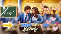 Nanny To My Hot Bully 🍿 ❤️ Englishsub