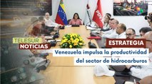 Venezuela evalúa estrategias para fortalecer producción de hidrocarburos