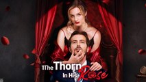 The Thorn In His Rose Full Version - Full Movie