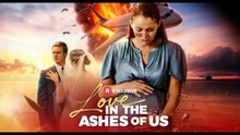 Love in the Ashes of us