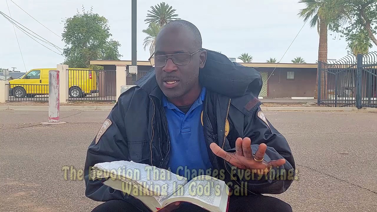 The Devotion That Changes Everything- Walking In God's Call