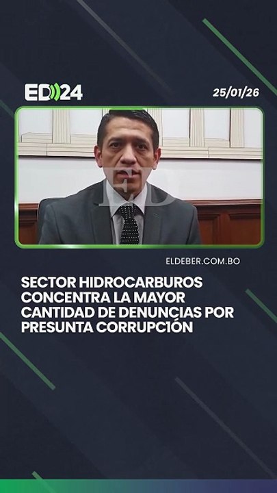 Sector hidrocarburos concentra la mayor cantidad de denuncias por presunta corrupc1ón