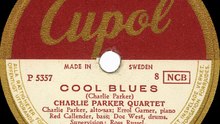 Charlie Parker 1947 - Cool Blues - Dial 1015 - 78rpm restoration