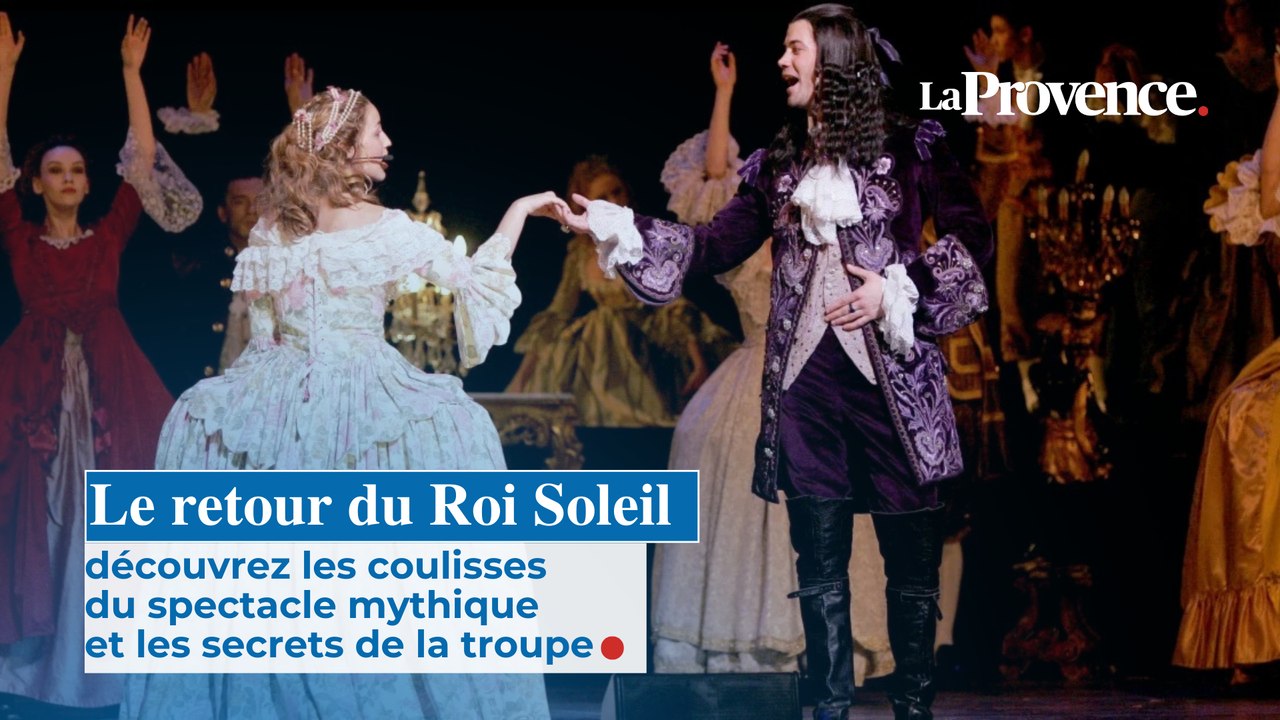 Le retour du Roi Soleil : découvrez les coulisses  du spectacle mythique  et les secrets de la troupe