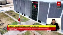 Sheinbaum y autoridades inauguran Agencia Nacional de Aduanas en Tamaulipas