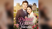 Pretend Groom, True Love
