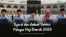 Syarat dan Jadwal Seleksi Petugas Haji Daerah 2026