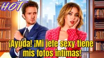 Ayuda! Mi jefe sexy tiene mis fotos íntimas! ES #ReelShort