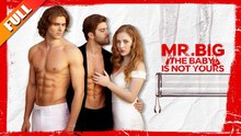 [Hot 2026🔥] Mr. Big The Baby Is Not Yours - Video Dailymotion