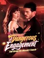 A Dangerous Engagement - The Bride He Mustn't Touch - Drama FULL MOVIES ENGLISH SUB