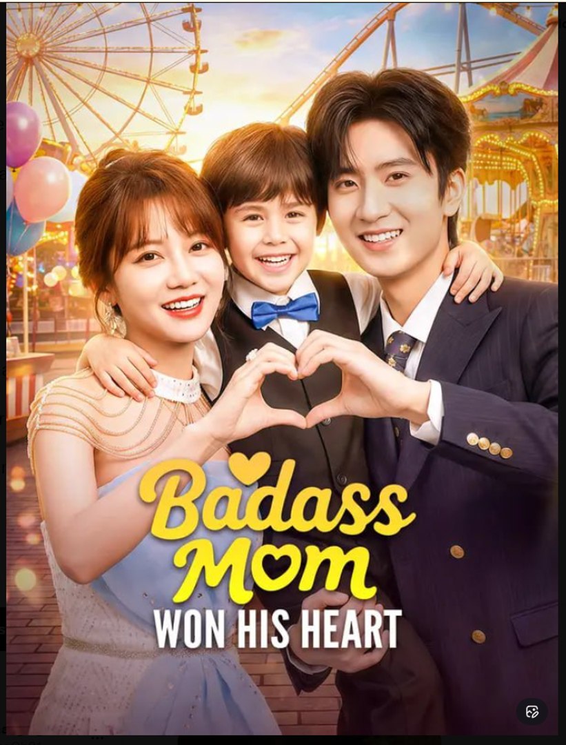 Badass Mom Won His Heart Drama Movies English Sub