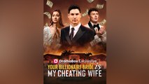 Your Billionaire Bride Is My Cheating Wife FULL EPISODE [shortfilm]