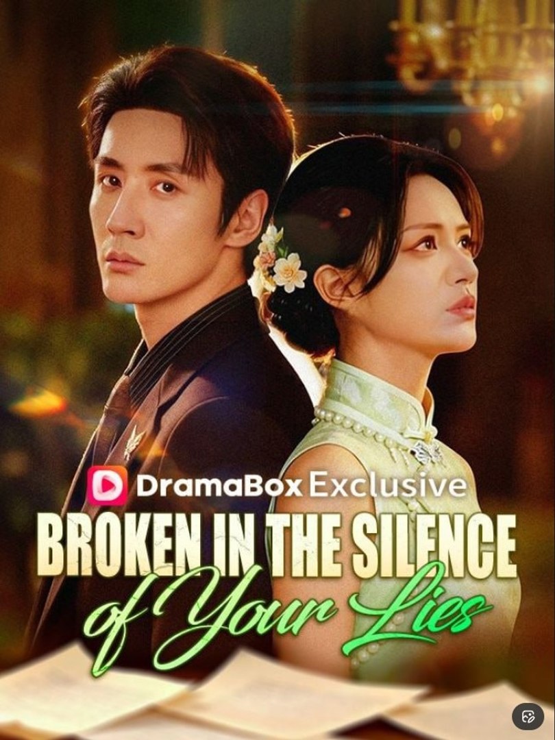 ⁣Broken in the Silence of Your Lies - Full Movies English Sub